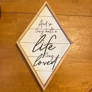 And so they built a life they loved - Wall Sign